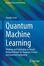 Quantum Machine Learning: Thinking and Exploration in Neural Network Models for Quantum Science and Quantum Computing