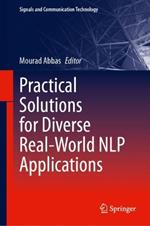 Practical Solutions for Diverse Real-World NLP Applications