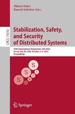 Stabilization, Safety, and Security of Distributed Systems: 25th International Symposium, SSS 2023, Jersey City, NJ, USA, October 2–4, 2023, Proceedings