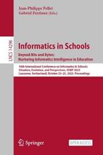 Informatics in Schools. Beyond Bits and Bytes: Nurturing Informatics Intelligence in Education: 16th International Conference on Informatics in Schools: Situation, Evolution, and Perspectives, ISSEP 2023, Lausanne, Switzerland, October 23–25, 2023, Proceedings