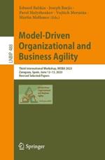 Model-Driven Organizational and Business Agility: Third International Workshop, MOBA 2023, Zaragoza, Spain, June 12–13, 2023, Revised Selected Papers