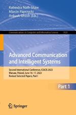 Advanced Communication and Intelligent Systems: Second International Conference, ICACIS 2023, Warsaw, Poland, June 16–17, 2023, Revised Selected Papers, Part I