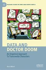Data and Doctor Doom: An Empirical Approach To Transmedia Characters
