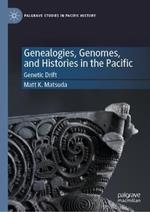 Genealogies, Genomes, and Histories in the Pacific: Genetic Drift