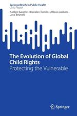 The Evolution of Global Child Rights: Protecting the Vulnerable