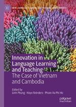 Innovation in Language Learning and Teaching: The Case of Vietnam and Cambodia