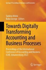 Towards Digitally Transforming Accounting and Business Processes: Proceedings of the International Conference of Accounting and Business iCAB, Johannesburg 2023