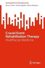 Crucial Event Rehabilitation Therapy: Multifractal Medicine