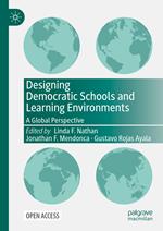 Designing Democratic Schools and Learning Environments