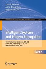 Intelligent Systems and Pattern Recognition: Third International Conference, ISPR 2023, Hammamet, Tunisia, May 11–13, 2023, Revised Selected Papers, Part II