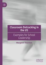 Classroom Detracking in the US