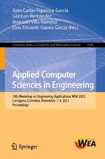 Applied Computer Sciences in Engineering: 10th Workshop on Engineering Applications, WEA 2023, Cartagena, Colombia, November 1–3, 2023, Proceedings