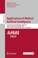 Applications of Medical Artificial Intelligence: Second International Workshop, AMAI 2023, Held in Conjunction with MICCAI 2023, Vancouver, BC, Canada, October 8, 2023, Proceedings