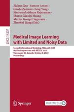 Medical Image Learning with Limited and Noisy Data: Second International Workshop, MILLanD 2023, Held in Conjunction with MICCAI 2023, Vancouver, BC, Canada, October 8, 2023, Proceedings