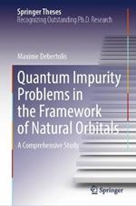 Quantum Impurity Problems in the Framework of Natural Orbitals: A Comprehensive Study