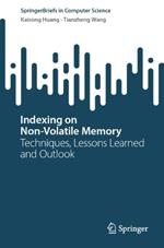 Indexing on Non-Volatile Memory: Techniques, Lessons Learned and Outlook