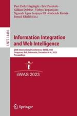 Information Integration and Web Intelligence: 25th International Conference, iiWAS 2023, Denpasar, Bali, Indonesia, December 4–6, 2023, Proceedings