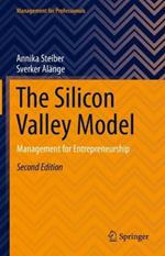 The Silicon Valley Model: Management for Entrepreneurship