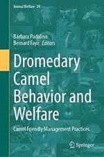 Dromedary Camel Behavior and Welfare: Camel Friendly Management Practices