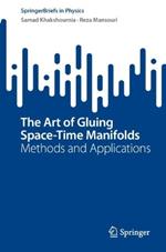 The Art of Gluing Space-Time Manifolds: Methods and Applications