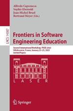 Frontiers in Software Engineering Education: Second International Workshop, FISEE 2023, Villebrumier, France, January 23–25, 2023, Invited Papers