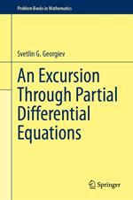 An Excursion Through Partial Differential Equations