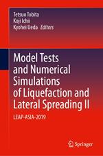 Model Tests and Numerical Simulations of Liquefaction and Lateral Spreading II