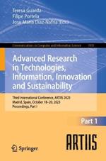 Advanced Research in Technologies, Information, Innovation and Sustainability: Third International Conference, ARTIIS 2023, Madrid, Spain, October 18–20, 2023, Proceedings, Part I