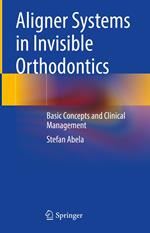 Aligner Systems in Invisible Orthodontics