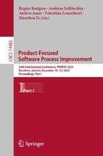 Product-Focused Software Process Improvement: 24th International Conference, PROFES 2023, Dornbirn, Austria, December 10–13, 2023, Proceedings, Part I