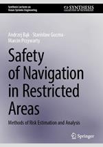 Safety of Navigation in Restricted Areas