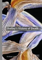 Shelley's Visions of Death