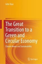 The Great Transition to a Green and Circular Economy: Climate Nexus and Sustainability