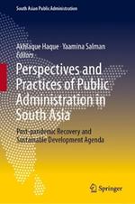 Perspectives and Practices of Public Administration in South Asia: Post-pandemic Recovery and Sustainable Development Agenda