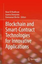 Blockchain and Smart-Contract Technologies for Innovative Applications