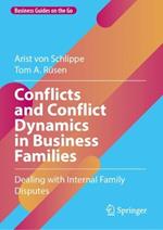 Conflicts and Conflict Dynamics in Business Families: Dealing with Internal Family Disputes