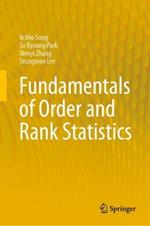 Fundamentals of Order and Rank Statistics