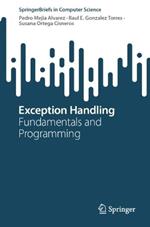 Exception Handling: Fundamentals and Programming