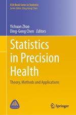 Statistics in Precision Health: Theory, Methods and Applications