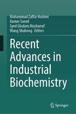 Recent Advances in Industrial Biochemistry