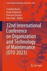 32nd International Conference on Organization and Technology of Maintenance (OTO 2023)