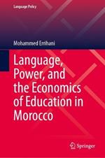 Language, Power, and the Economics of Education in Morocco