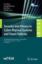 Security and Privacy in Cyber-Physical Systems and Smart Vehicles: First EAI International Conference, SmartSP 2023, Chicago, USA, October 12-13, 2023, Proceedings