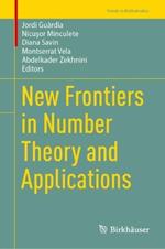 New Frontiers in Number Theory and Applications