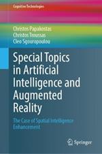 Special Topics in Artificial Intelligence and Augmented Reality: The Case of Spatial Intelligence Enhancement