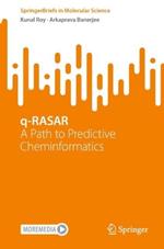 q-RASAR: A Path to Predictive Cheminformatics