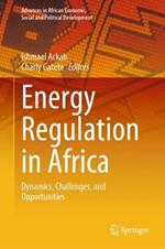 Energy Regulation in Africa: Dynamics, Challenges, and Opportunities