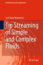 Tip Streaming of Simple and Complex Fluids