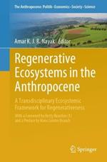 Regenerative Ecosystems in the Anthropocene: A Transdisciplinary Ecosystemic Framework for Regenerativeness