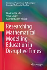 Researching Mathematical Modelling Education in Disruptive Times